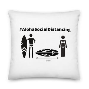 Premium Pillow #AlohaSocialDistancing Series - ALOHA GIRL STYLE
