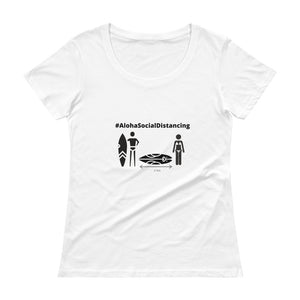 Ladies' Scoopneck T-Shirt #AlohaSocialDistancing Series White - ALOHA GIRL STYLE